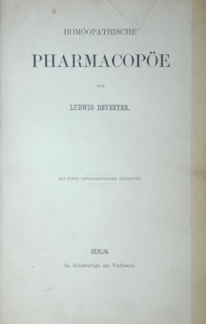 Homöopathische Pharmacopöe. Mit 1 lithographirten Abb.