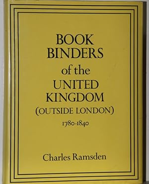 Bookbinders of the United Kingdom (outside London) 1780-1840. Reprint of the edition London 1954.