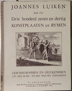 Drie honderd zeven en dertig konstplaaten en rymen. Luikens schriftuurlyke geschiedenissen en gel...