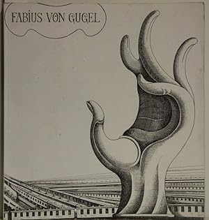 Fabius von Gugel. Das zeichnerische Werk. Ausstellungskatalog. München, Galerie Hartmann. Signier...