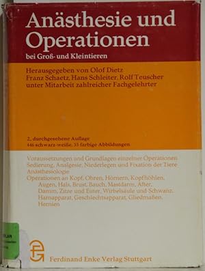 Anästhesie und Operationen bei Groß- und Kleintieren. 2., durchgesehene Auflage.