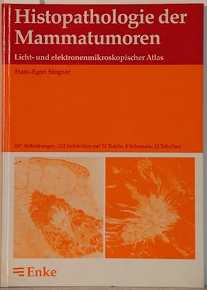 Histopathologie der Mammatumoren. Licht- und elektronenmikroskopischer Atlas.