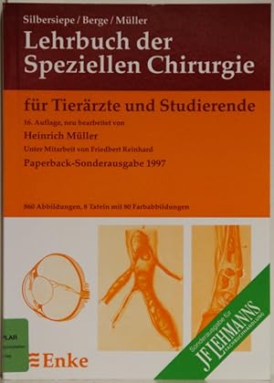 Lehrbuch der speziellen Chirurgie für Tierärzte und Studierende. 16. Auflage, neu bearbeitet von ...