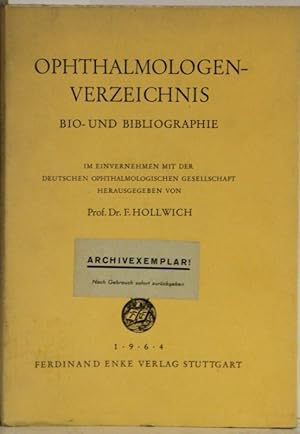 Ophthalmologenverzeichnis. Bio- und Bibliographie.