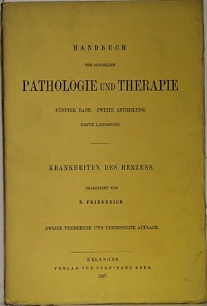 Krankheiten des Herzens. (= Handbuch der speciellen Pathologie und Therapie. Fünfter Band. Zweite...