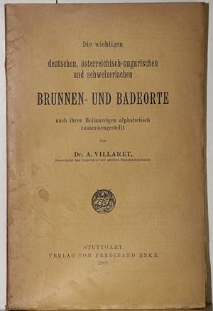 Die wichtigen deutschen, österreichisch-ungarischen und schweizerischen Brunnen- und Badeorte nac...