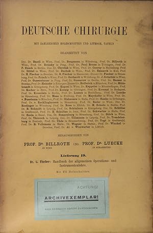 Handbuch der allgemeinen Operations- und Instrumentenlehre. (= Deutsche Chirurgie, Band 19).