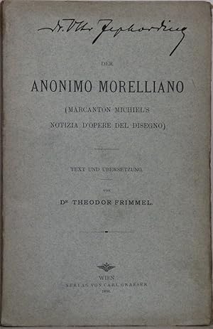 Der Antonimo Morelliano (Marccanton Michiel's Notizia d'Opere del Disegno). Text und Übersetzung ...