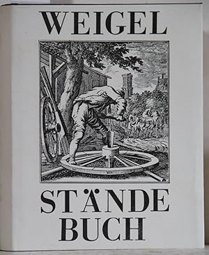 Abbildung und Beschreibung der gemein-nützlichen Hauptstände. Ständebuch. Faksimile-Neudruck der ...