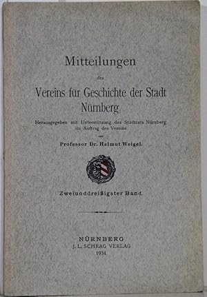 Mitteilungen des Vereins für Geschichte der Stadt Nürnberg. Band 32.