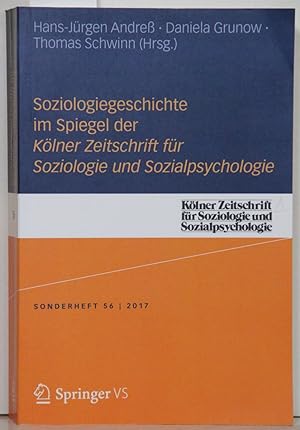 Soziologiegeschichte im Spiegel der Kölner Zeitschrift für Soziologie und Sozialpsychologie (= Kö...