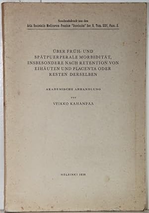 Über früh- und spätpuerperale Morbidität, insbesondere nach Retention von Eihäuten und Placenta o...