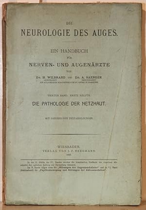 Die Pathologie der Netzhaut. Ein Handbuch für Augen- und Nervenärzte. (= Neurologie des Auges, Bd...