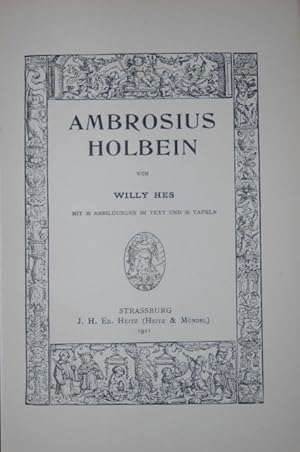 Ambrosius Holbein. Studien zu Deutschen Kunstgeschichte.