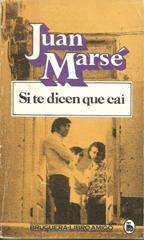 SI TE DICEN QUE CAI - JUAN MARSE