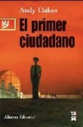 EL PRIMER CIUDADANO - ANDY OAKES