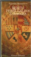 ZARAGOZA. EPISODIOS NACIONALES 6