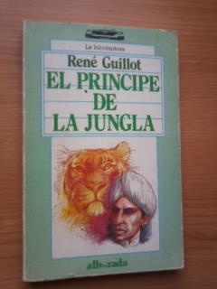 EL PRINCIPE DE LA JUNGLA - RENE GUILLOT