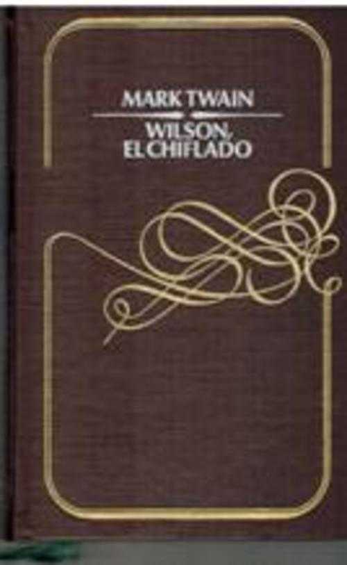 WILSON EL CHIFLADO - MARK TWAIN