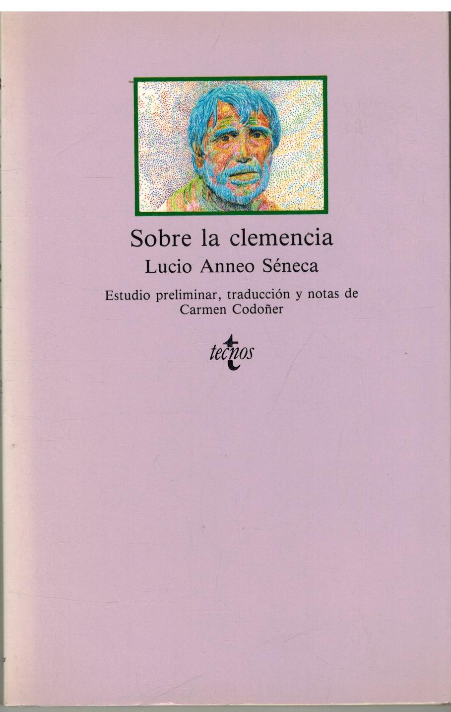SOBRE LA CLEMENCIA - LUCIO ANNEO SENECA