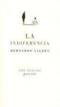 LA INDIFERENCIA - BERNARDO VALDES