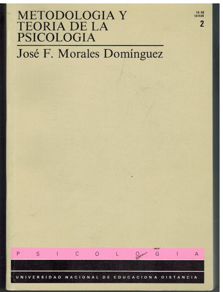 METODOLOGIA Y TEORIA DE LA PSICOLOGIA VOLUMEN 1 - JOSE F. MORALES DOMINGUEZ