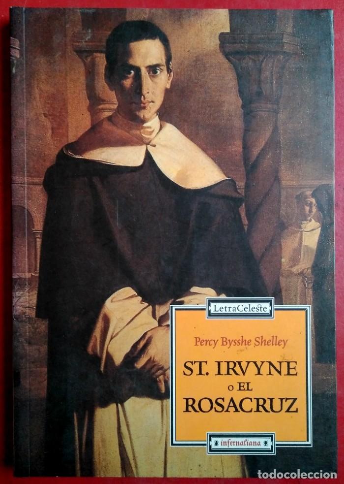 ST IRVYNE O EL ROSACRUZ - PERCY BYSSHE SHELLEY