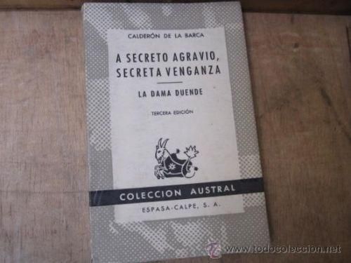 A SECRETO AGRAVIO SECRETA VENGANZA LA DAMA DUENDE - CALDERON DE LA BARCA