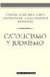 CATOLICISMO Y JUDAISMO - CENTRO DE ESTUDIOS JUDEO CRIST.