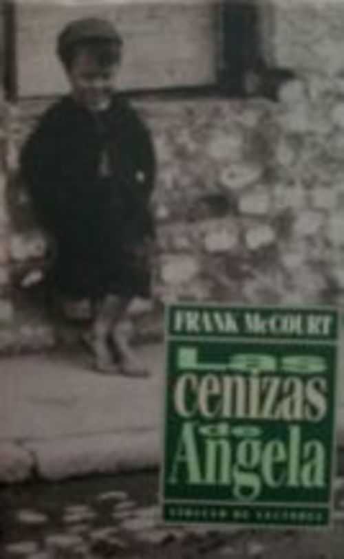 LAS CENIZAS DE ANGELA - FRANK MCCOURT