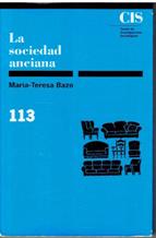 LA SOCIEDAD ANCIANA - MARIA-TERESA BAZO