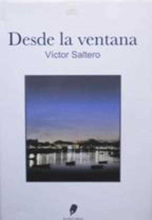 DESDE LA VENTANA - VICTOR SALTERO