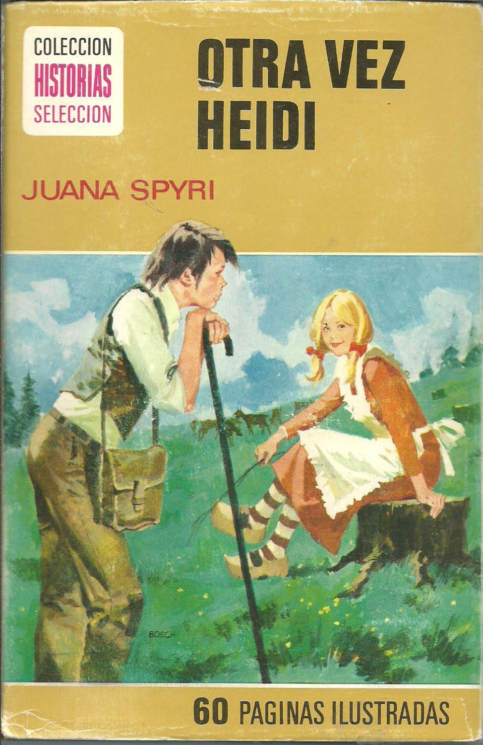 OTRA VEZ HEIDI - JUANA SPYRI