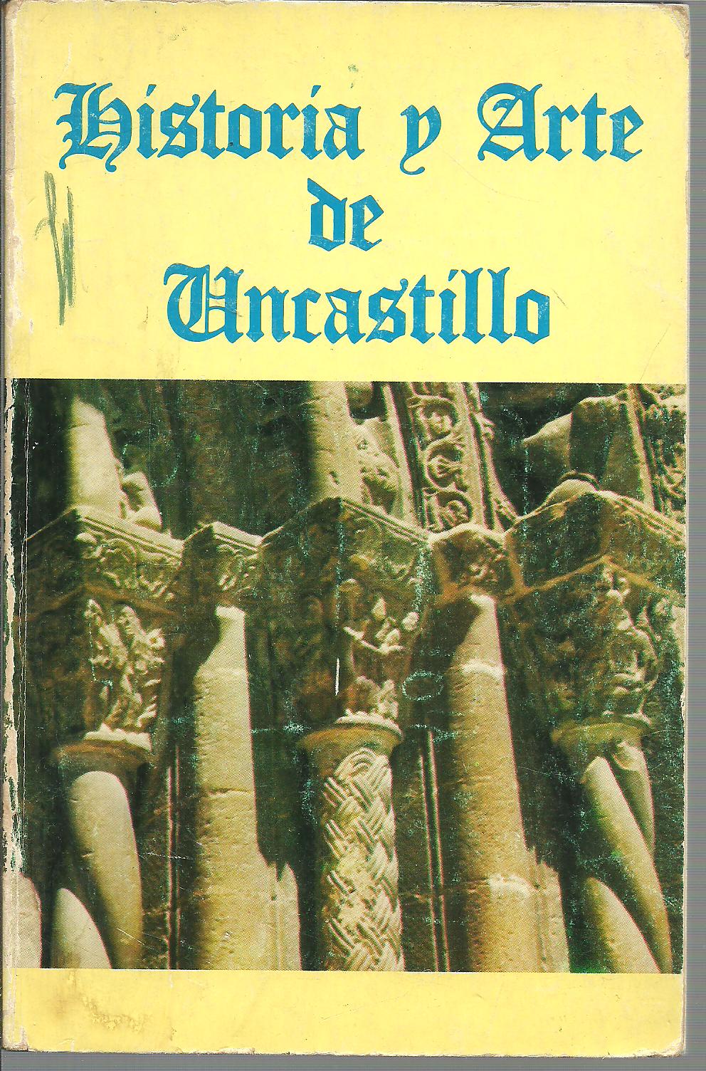 HISTORIA Y ARTE DE UN CASTILLO - FRANCISCO MORENO CHICHARRO