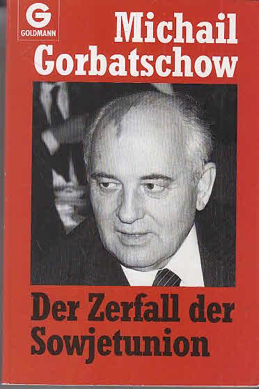 Der Zerfall der Sowjetunion