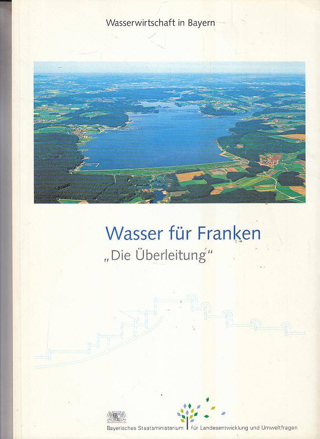 Wasser für Franken "Die Überleitung".