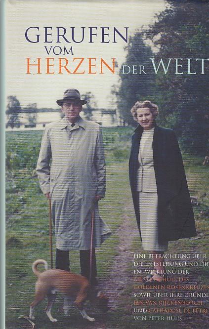 Gerufen vom Herzen der Welt - Huijs, Peter