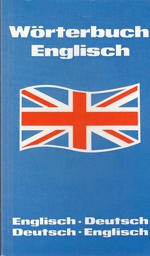 Wörterbuch Englisch. Englisch- Deutsch. Deutsch- Englisch