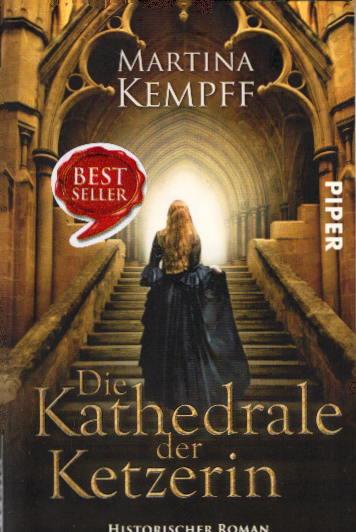 Die Kathedrale der Ketzerin: Historischer Roman - Kempff, Martina