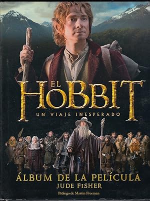 El hobbit, un viaje inesperado. Ã?lbum de la película (Biblioteca J. R. R. Tolkien, Band 2)