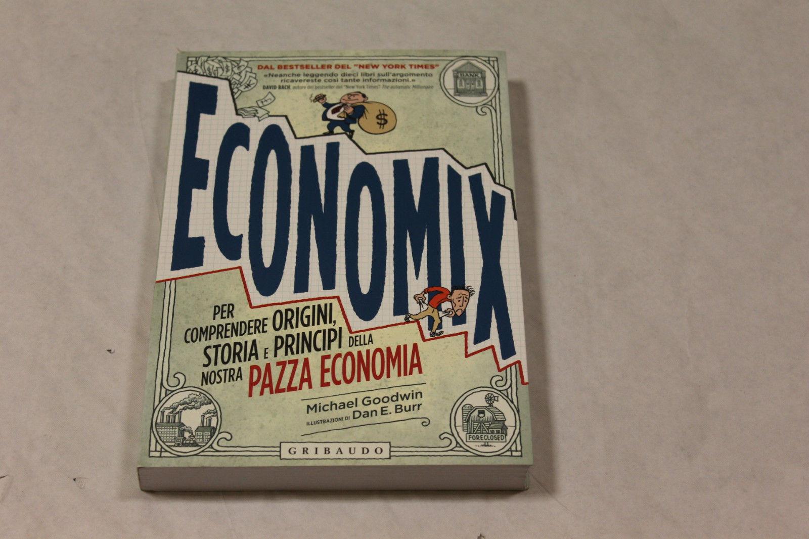 Economix, per comprendere origini, storia e principi della nostra pazza economia