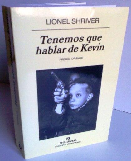 Tenemos Que Hablar De Kevin - Lionel Shriver