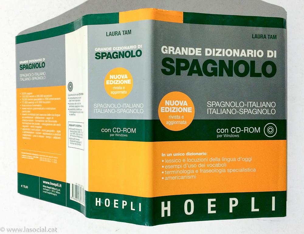 Grande Dizionario Di Spagnolo-Itali; Gan diccionario Italiano - Español. (Spagnolo - Italiano. Italiano - Spagnolo) - Laura Tam