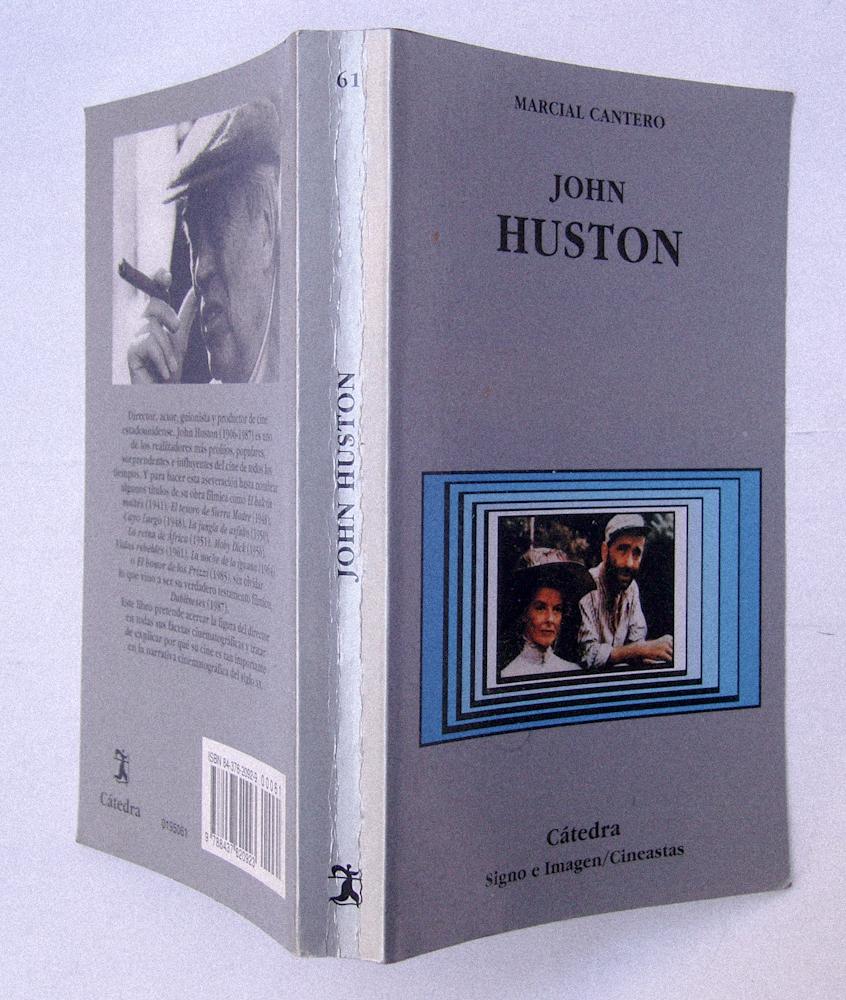 John Huston - Marcial Cantero