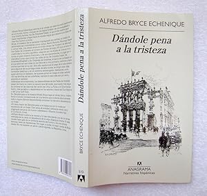 Dándole pena a la tristeza (Narrativas hispánicas) (Spanish Edition)