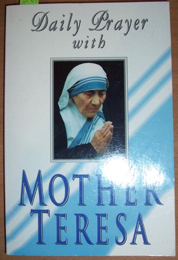 Jesus, the Word to be Spoken: Daily Prayer with Mother Teresa - Prayers and Meditations for Every Day of the Year