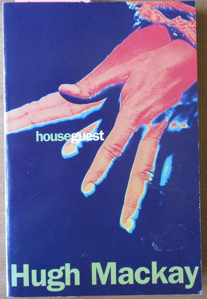 House Guest - Mackay, Hugh