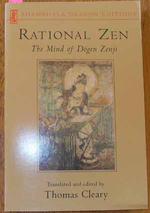 RATIONAL ZEN: Mind of Dogen Zenji