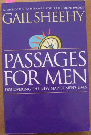 Passages for Men: Discovering the New Map of Men's Lives - Sheehy, Gail