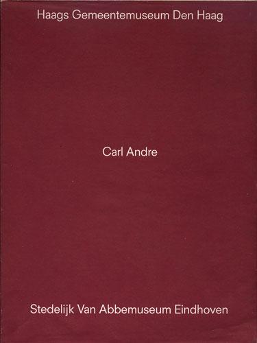 Carl Andre [Catalogue Raisonne, Catalog Raisonné, Complete Works, Life and Work, Raisonnee]